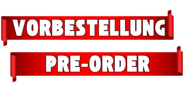 Vorbestellung - Pre Order Vorbestellung - Pre Order