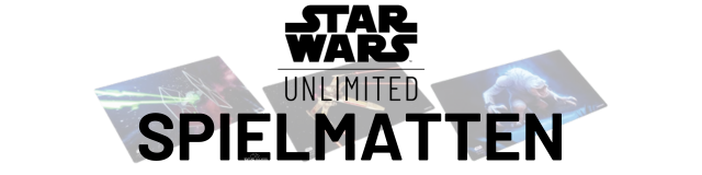 Star Wars Unlimited Spielmatten